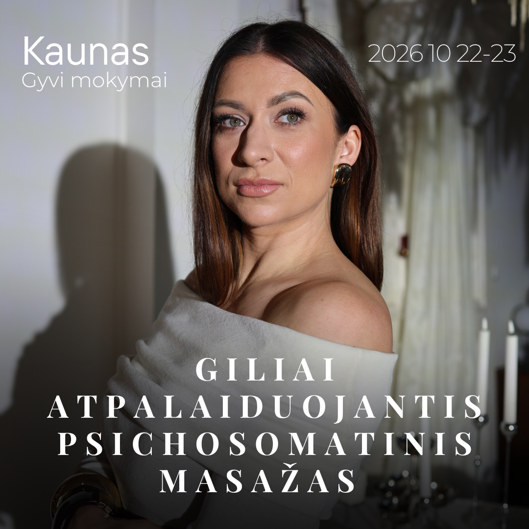 Giliai atpalaiduojantis psichosomatinis masažas _ Kaunas 2026.10.22-23